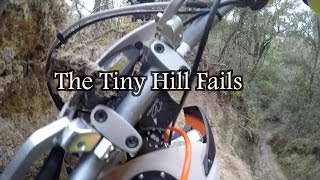 The Tiny Hill Fails
