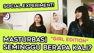 CEWE MASTURBASI SEMINGGU BERAPA KALI ? PRIVACY SOCIAL EXPERIMENT *GIRL EDITION* | TWOLOL (LEO)