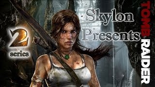 TOMB RAIDER: A SURVIVOR IS BORN (2013) серия 2
