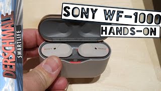 Sony WF1000XM3 ? Geniale Rauschunterdrückung? ✈️ | Hands-On & erster Eindruck
