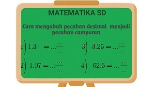 Cara mengubah pecahan desimal menjadi pecahan campuran