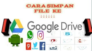 Cara simpan file,foto,chat, ke google drive | offline