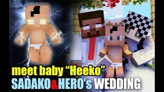 Monster School : Herobrine and Sadako's Wedding (Meet Baby "Heeko")