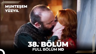 Muhteşem Yüzyıl - 38.Bölüm (HD)