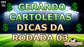 Como valorizar na 3° Rodada do Cartola FC!