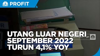 ULN September 2022 Turun 4,1% YoY