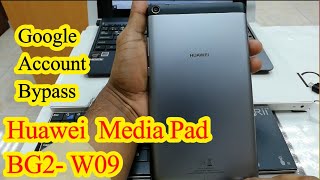 Google Account Bypass HUAWEi Media Pad | BG2 W09