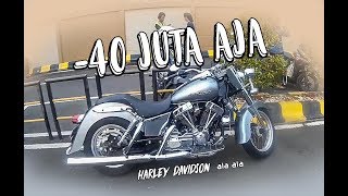akhirnya Harley Davidson 40jutaan