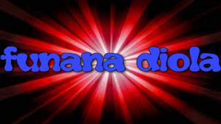 FUNANA DIOLA "dj boudisse"