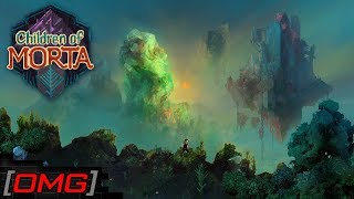 [OMG] БЕРГСОНЫ ПРОТИВ НЕЧИСТИ // Children of Morta