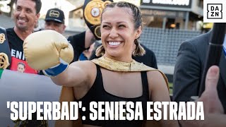 Superbad: Seniesa Estrada