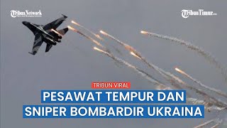 Pertempuran Pecah! Penembak Jitu Kubu Rusia Hancurkan Peralatan Militer Ukraina