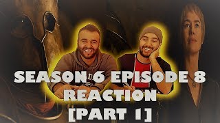 Game of Thrones Season 6 Episode 8 [Part 1] REACTION!! "No One"