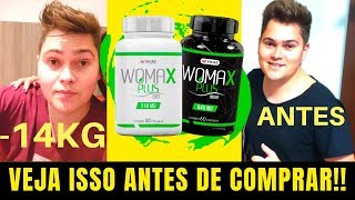 WOMAX E WOMAX PLUS? WOMAX EFEITO COLATERAL? WOMAX PLUS BULA?