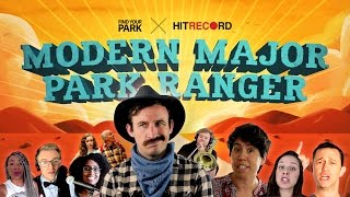 Modern Major Park Ranger (hitRECord x Find Your Park)