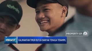 Kalimantan Timur Butuh Banyak Tenaga Terampil