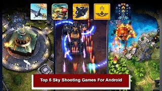 Top 5 Sky Shooting Games For Android - Top 5 Plane Shooting Game Android