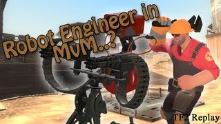 Team Fortress 2: "Robot" Engineer in MvM..?