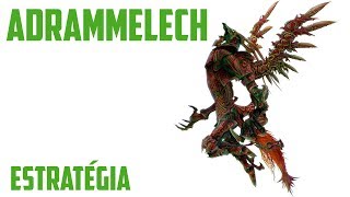 ESPER: Adrammelech, the Wroth (Estratégia)