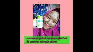 Maskeran pakai masker spirulina di campur minyak zaitun