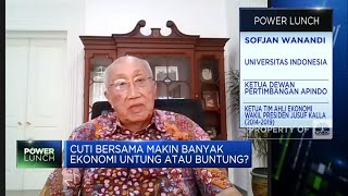 Cuti Bersama Makin Banyak, Sofjan Wanandi: Dimana Untungnya?
