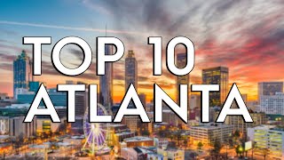 ✅ TOP 10: Things To Do In Atlanta