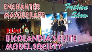 ENCHANTED MASQUERADE | BICOLANDIA'S ELITE MODEL SOCIETY
