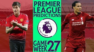 EPL Week 27 Premier League Score and Results Predictions 2018/19