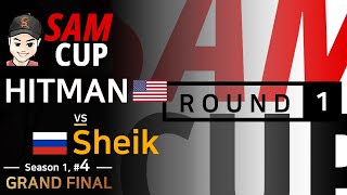 SAM CUP Season 1 #4 - Hitman(O) vs Sheik(U) - Round 1 (김춘삼,  Warcraft, WC3, 워크3)