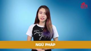 [IELTS Defeating] Lộ trình tự học IELTS từ 0 - 7.0 (Phần 1) - Kiến thức quan trọng giai đoạn 0 - 4.5