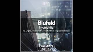 Blufeld - Nyctophilia (Slam Duck Remix)