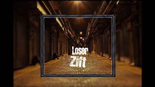 Loser - Zift (2017)