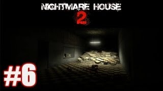 Nightmare House 2 #6 - ГДЕ Я