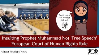 Insulting Prophet Muhammad Not 'Free Speech,' European Court of Human Rights Rules