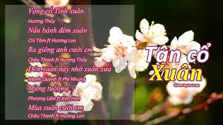 Tân cổ Xuân | Tân cổ giao duyên