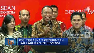 PSSI Tegaskan Pemerintah Tak Lakukan Intervensi