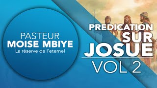 Pasteur Moise Mbiye - Josue (prédication) partie 2