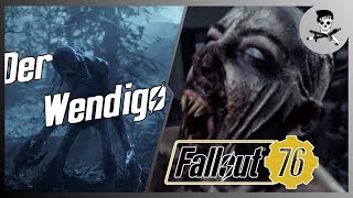 Fallout 76: Das WENDIGO-Monster / Was ist der Wendigo? / Fallout 76 Lore