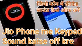 जियो फोन में कीपैड साउंड कैसे ऑफ करें | Jio phone me keypad sound kaise off kre | jio phone dial pad