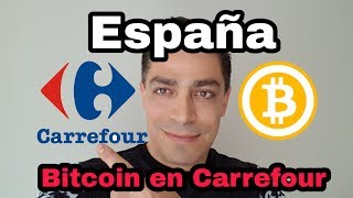 Compra Bitcoin en Carrefour España!!!!