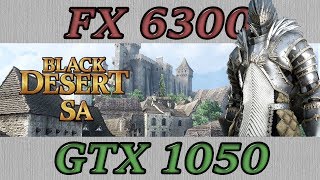 Black Desert SA (GTX 1050 2GB + FX 6300) 1080p, 900p e 768p | Online Benchmarks