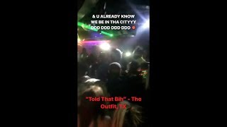 THE OUTFIT, TX - TOLD THAT BIH (PROD x DJ T WALK)