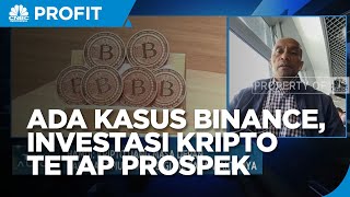 Ahli: Meski Ada Kasus Binace, Investasi Aset Kripto RI Masih Prospek