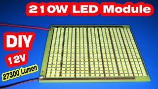 How to make 210W LED module | 27300 Lumen LED module