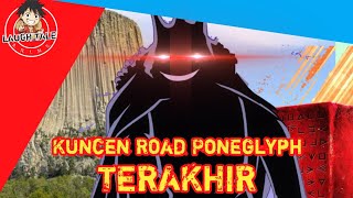 Teori OP - Tidak Terduga !! Ternyata Di Lokasi Ini Road Poneglyph Terakhir Disimpan