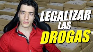 ¿LEGALIZAR LAS DROGAS?