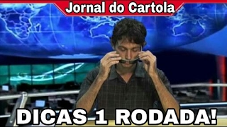 JORNAL DO CARTOLA FC 2017 - DICAS 1 RODADA!!
