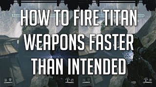 Titanfall - [PATCHED OUT SORRY] Fire Titan Weapons FASTER Than Intended (Vortex Cancel)