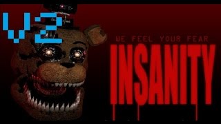 InsanitY (FNAF 4 Fan-Game) | V2 | (Second Update) + Mods + Multiplayer + DownloaD