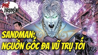 SANDMAN LÀ AI? | NGUỒN GỐC ĐA VŨ TRỤ TỐI | DARK NIGHTS: METAL